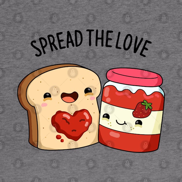 Spread The Love Cute Strawberry Jam Pun by punnybone